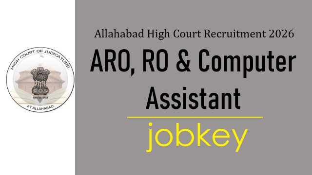 Allahabad High Court RO ARO Computer Assistant Online Form 2026-jobkey